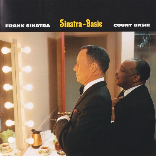 Frank Sinatra & Count Basie - Sinatra-Basie (1962) [Remastered 2017]