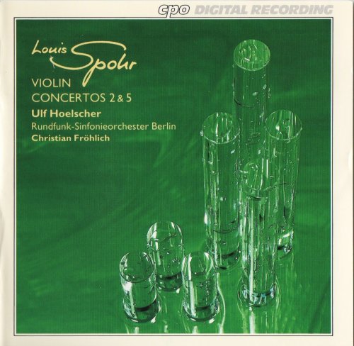 Ulf Hoelscher - Spohr: Violin Concertos Nos. 2 & 5 (2013)