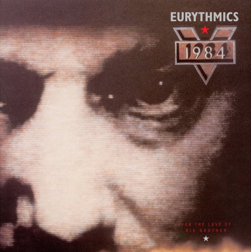 Eurythmics - 1984: For the Love of Big Brother (Remastered) (2018) [Hi-Res]