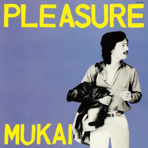 Shigeharu Mukai - Pleasure (1980)