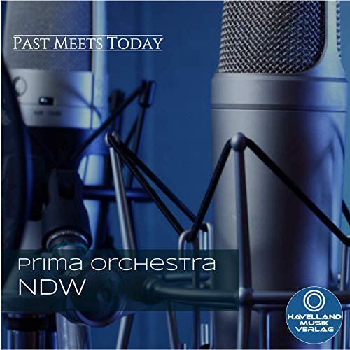 Prima Orchestra - Prima Orchestra Neue Deutsche Welle (2019)