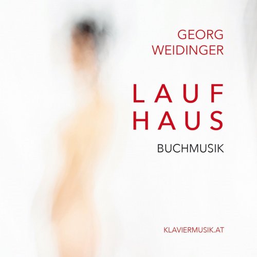 Georg Weidinger - Laufhaus (Buchmusik) (2019)
