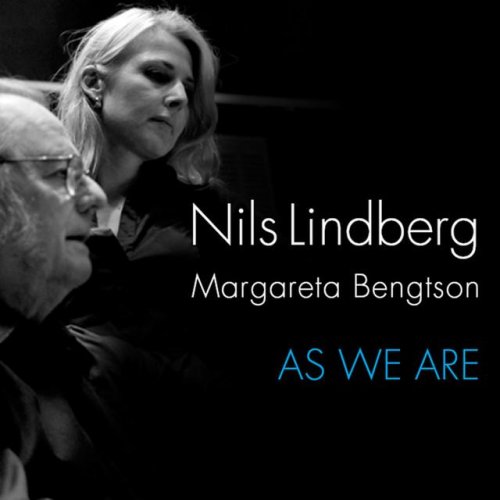 Nils Lindberg, Margareta Bengtson - As We Are (2008)