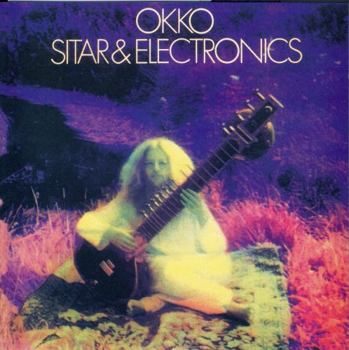 Okko - Sitar & Electronics (1971)