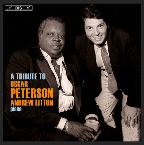 Andrew Litton - A Tribute to Oscar Peterson (2014) [Hi-Res]