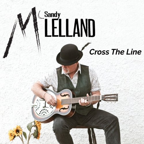 Sandy McLelland - Cross the Line (2019)