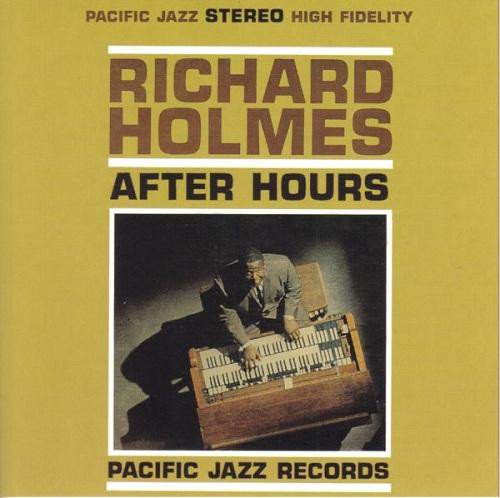 Richard "Groove" Holmes ‎– After Hours (1962) FLAC