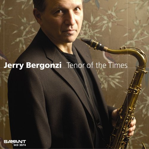 Jerry Bergonzi - Tenor Of The Times (2006) [Hi-Res]