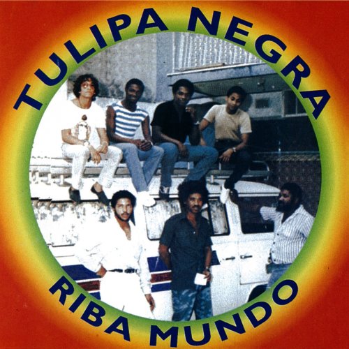 Tulipa Negra - Riba Mundo (1984)
