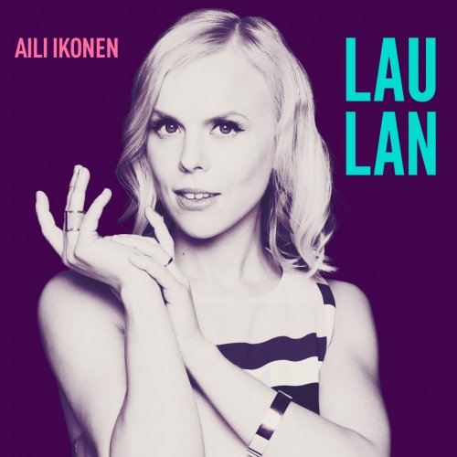 Aili Ikonen - Laulan (2016) Hi-Res