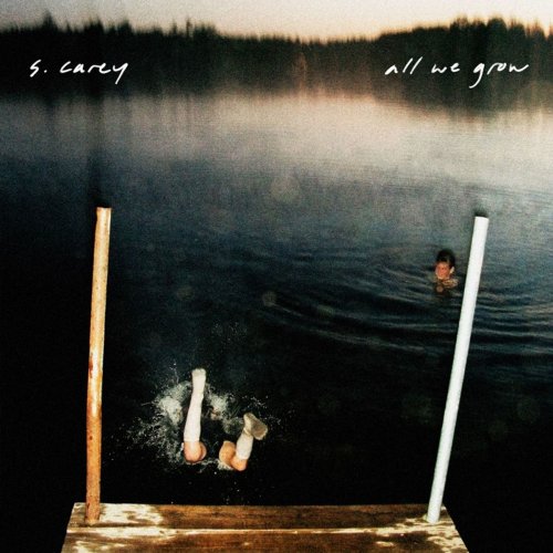 S. Carey - All We Grow (Bonus Track Version) (2010)