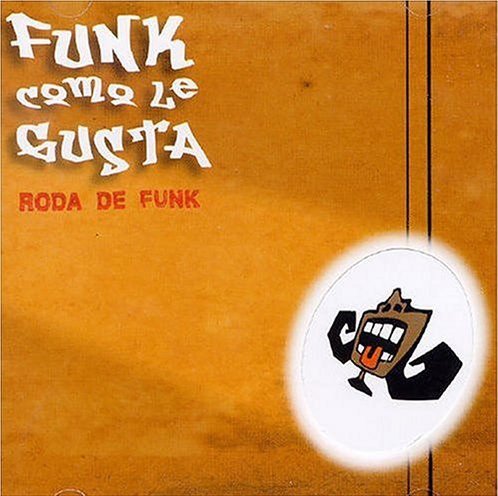 Funk Como Le Gusta - Roda de Funk (1999)