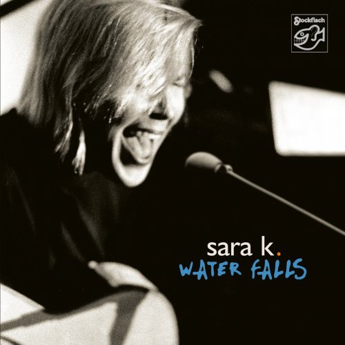Sara K. - Water Falls (2002/2019) [Hi-Res]