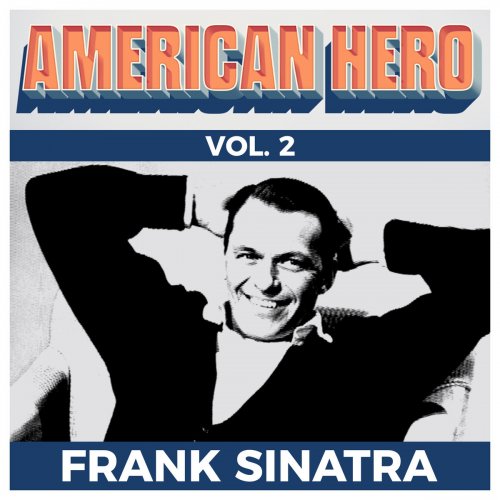 Frank Sinatra - American Hero Vol. 2 - Frank Sinatra (2019)