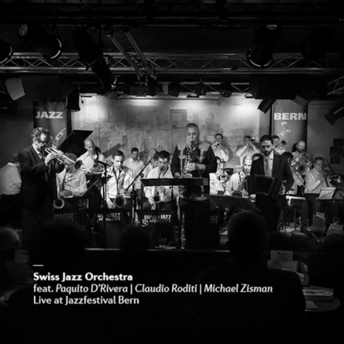 Swiss Jazz Orchestra  - Live at Jazzfestival Bern (2014) [Hi-Res]