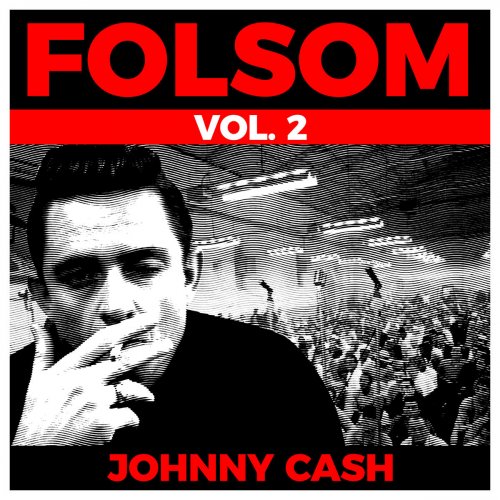 Johnny Cash - Folsom Vol. 2 - Johnny Cash (2019)