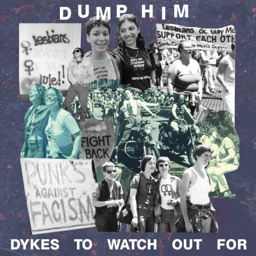 Dump Him - Dykes to Watch Out For (2019)