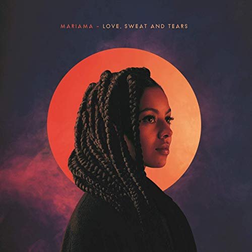 Mariama - Love, Sweat and Tears (2019) Hi Res