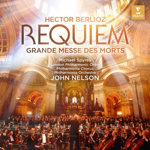 John Nelson - Berlioz: Requiem (Grande Messe des morts) (2019) [Hi-Res]
