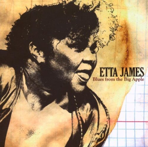 Etta James - Blues From The Big Apple (2007)