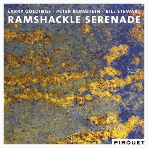 Larry Goldings, Peter Bernstein & Bill Stewart - Ramshackle Serenade (2014) [Hi-Res]