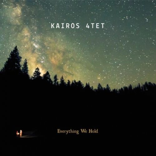 Kairos 4tet - Everything We Hold (2013) [Hi-Res]