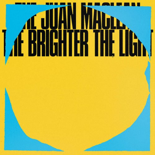 The Juan MacLean - The Brighter The Light (2019) [Hi-Res]