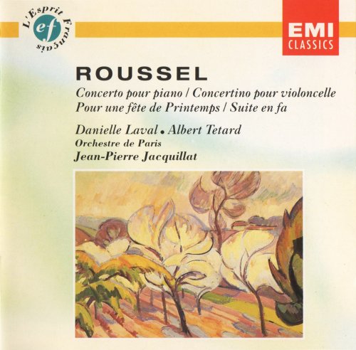 Danielle Laval, Albert Tétard, Orchestre de Paris, Jean-Pierre Jacquillat - Roussel: Concerto pour piano, Concertino pour violoncelle (1994)