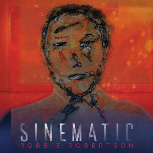 Robbie Robertson - Sinematic (2019) [Hi-Res]