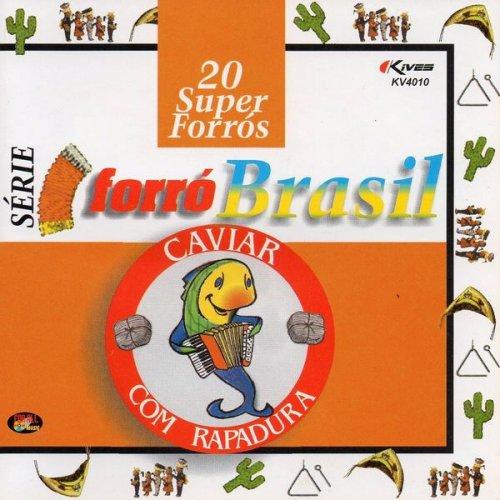 Caviar Com Rapadura - Série Forró Brasil (2004)