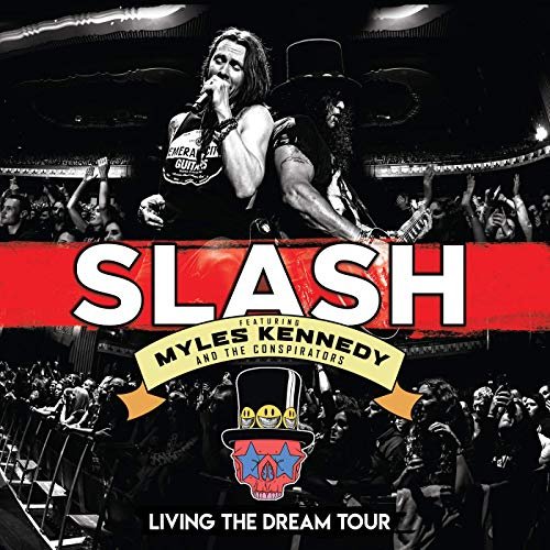 Slash & Myles Kennedy And The Conspirators - Living The Dream Tour (Live) (2019) Hi Res