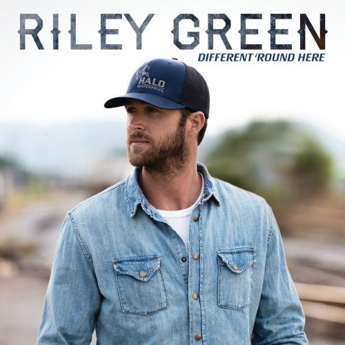 Riley Green - Different 'Round Here (2019) [Hi-Res]
