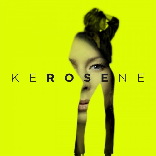 Rose - Kerosene (2019)