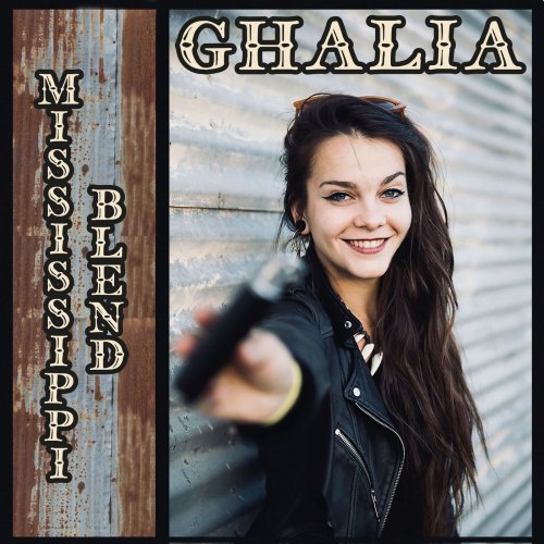 Ghalia - Mississippi Blend (2019) [Hi-Res]