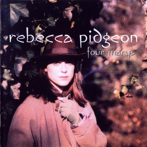 Rebecca Pidgeon - Four Marys (1998) [Hi-Res]