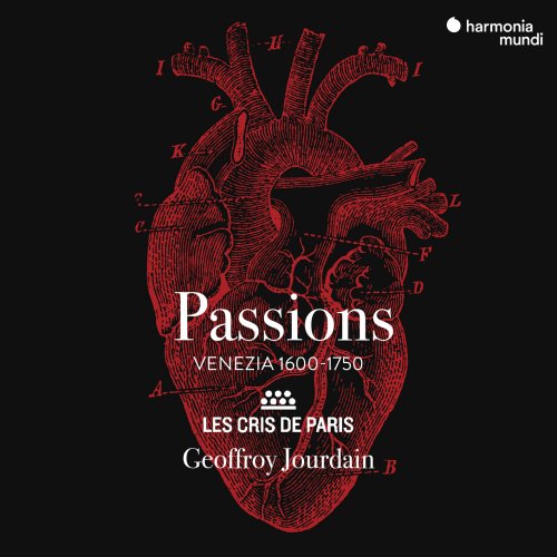 Les Cris de Paris & Geoffroy Jourdain - Passions (2019) [Hi-Res