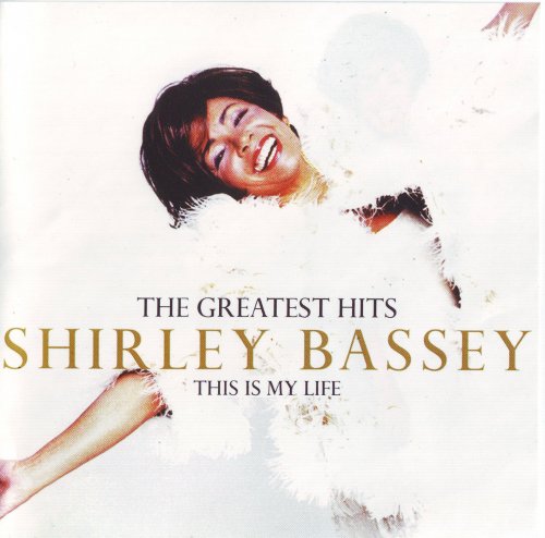 Shirley Bassey - The Greatest Hits-This Is My Life (2000)