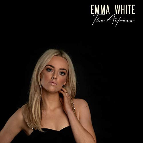 Emma White - The Actress (2019)