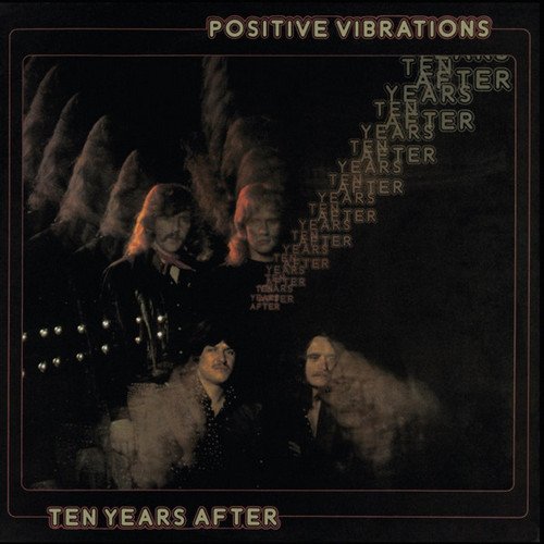 Ten Years After - Positive Vibrations (1974) [Remastered 2017]