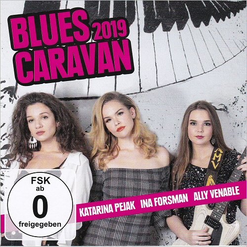 Katarina Pejak, Ina Forsman, Ally Venable - Blues Caravan 2019 (2019) [CD Rip]