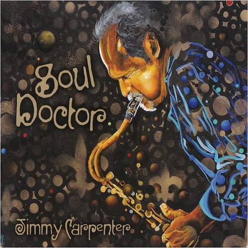 Jimmy Carpenter - Soul Doctor (2019) [CD Rip]