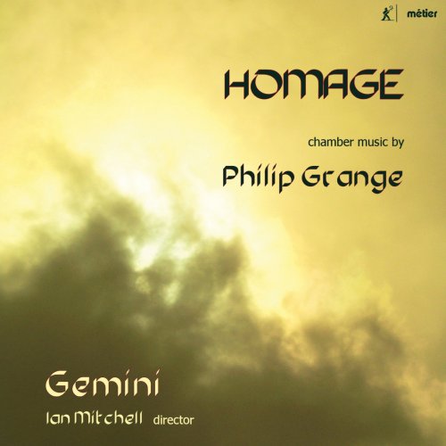 Gemini & Ian Mitchell - Homage: Chamber Music by Philip Grange (2019) [Hi-Res]