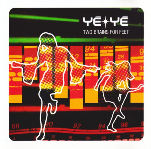 Ye-Ye - Two Brains For Feet (2004)