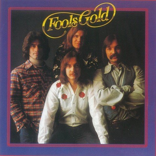 Fools Gold - Fools Gold (1976) [Remastered 2017]