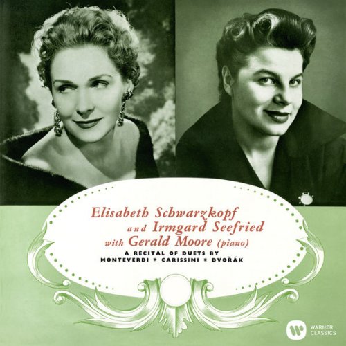 Elisabeth Schwarzkopf, Irmgard Seefried & Gerald Moore - A Recital of Duets by Monteverdi, Carissimi & Dvořák (1956/2019) [Hi-Res]