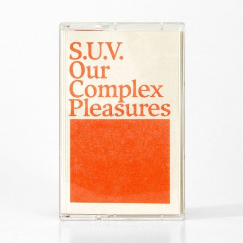 S.U.V. - Our Complex Pleasures (2019)