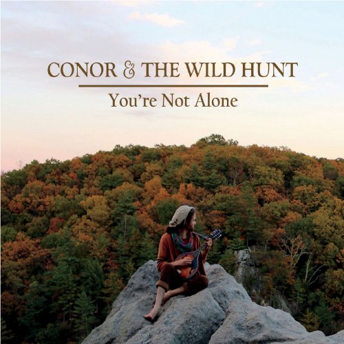 Conor & the Wild Hunt - You're Not Alone (2019)