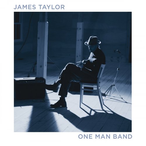 James Taylor - One Man Band (Live) (2014) Hi-Res
