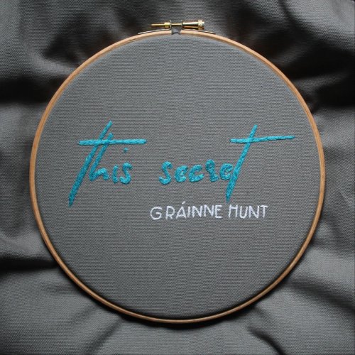 Grainne Hunt - This Secret (2019) flac