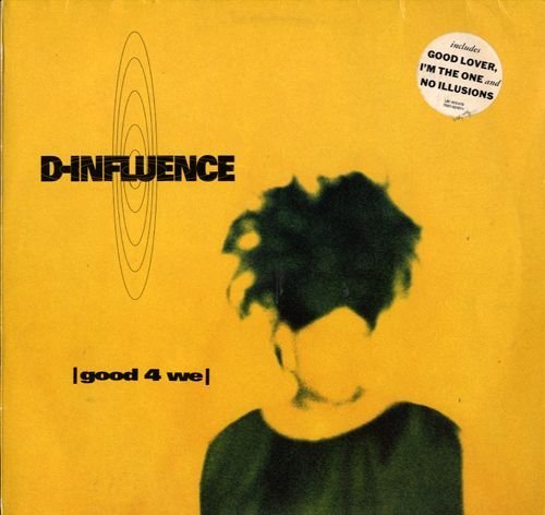 D-Influence - Good 4 We (1992)